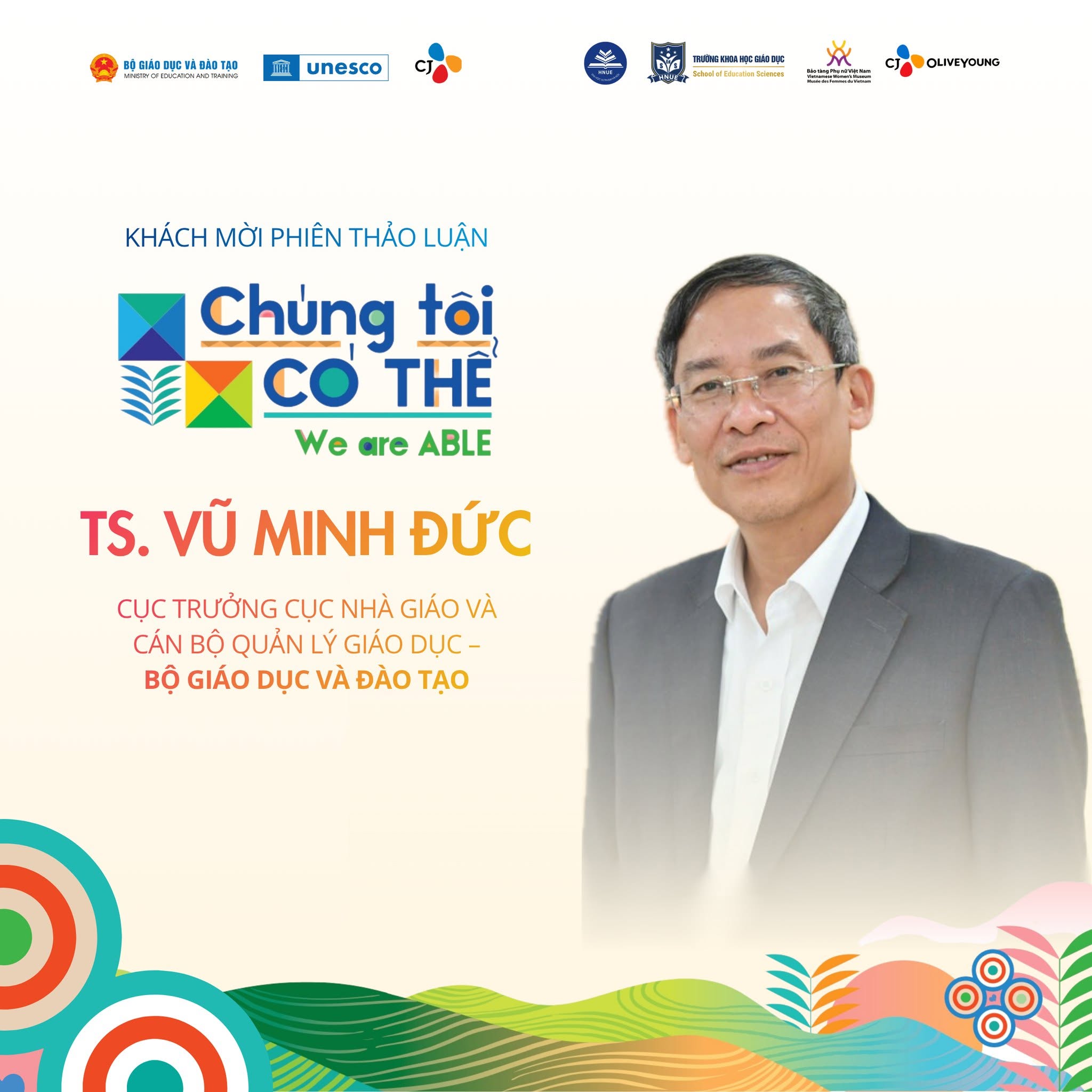 TS. Vũ Minh Đức – Cục trưởng Cục Nhà giáo và Cán bộ Quản lý Giáo dục, Bộ Giáo dục và Đào tạo.