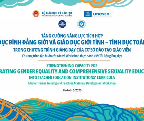 CHUỖI TẬP HUẤN BÌNH ĐẲNG GIỚI VÀ GIÁO DỤC GIỚI TÍNH - TÌNH DỤC TOÀN DIỆN